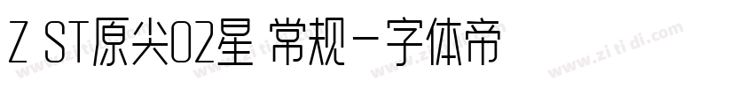 Z ST原尖02星 常规字体转换